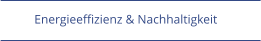 Energieeffizienz & Nachhaltigkeit