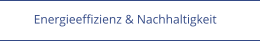 Energieeffizienz & Nachhaltigkeit