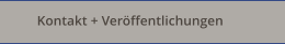 Kontakt + Ver�ffentlichungen